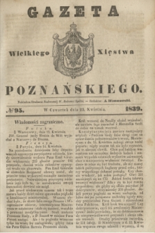 Gazeta Wielkiego Xięstwa Poznańskiego. 1839, № 95 (25 kwietnia)