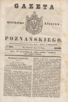Gazeta Wielkiego Xięstwa Poznańskiego. 1840, № 111 (12 maja)