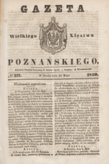 Gazeta Wielkiego Xięstwa Poznańskiego. 1840, № 117 (20 maja)