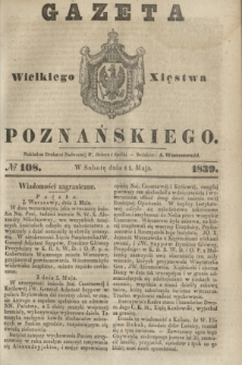 Gazeta Wielkiego Xięstwa Poznańskiego. 1839, № 108 (11 maja)