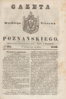 Gazeta Wielkiego Xięstwa Poznańskiego. 1840, № 125 (30 maja)