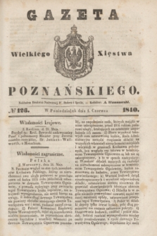 Gazeta Wielkiego Xięstwa Poznańskiego. 1840, № 126 (1 czerwca)