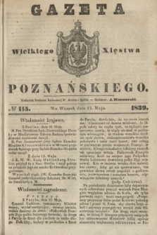 Gazeta Wielkiego Xięstwa Poznańskiego. 1839, № 115 (21 maja)