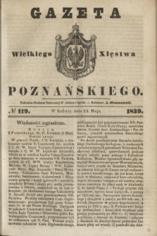 Gazeta Wielkiego Xięstwa Poznańskiego. 1839, № 119 (25 maja)