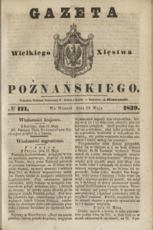 Gazeta Wielkiego Xięstwa Poznańskiego. 1839, № 121 (28 maja)