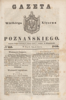 Gazeta Wielkiego Xięstwa Poznańskiego. 1840, № 153 (3 lipca)
