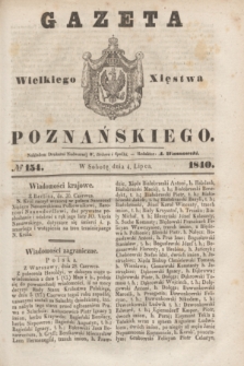 Gazeta Wielkiego Xięstwa Poznańskiego. 1840, № 154 (4 lipca)