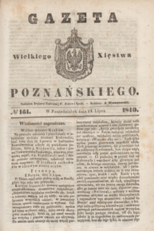 Gazeta Wielkiego Xięstwa Poznańskiego. 1840, № 161 (13 lipca)