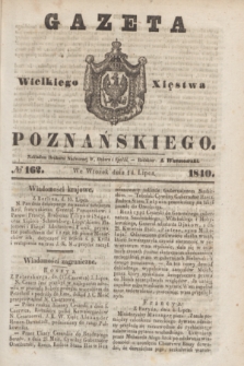 Gazeta Wielkiego Xięstwa Poznańskiego. 1840, № 162 (14 lipca)