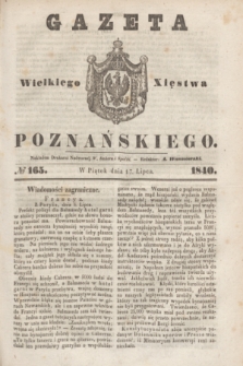Gazeta Wielkiego Xięstwa Poznańskiego. 1840, № 165 (17 lipca)