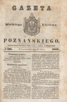 Gazeta Wielkiego Xięstwa Poznańskiego. 1840, № 167 (20 lipca)