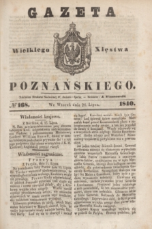 Gazeta Wielkiego Xięstwa Poznańskiego. 1840, № 168 (21 lipca)