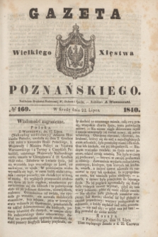 Gazeta Wielkiego Xięstwa Poznańskiego. 1840, № 169 (22 lipca)