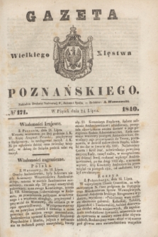 Gazeta Wielkiego Xięstwa Poznańskiego. 1840, № 171 (24 lipca)