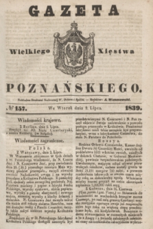 Gazeta Wielkiego Xięstwa Poznańskiego. 1839, № 157 (9 lipca)