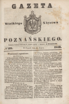 Gazeta Wielkiego Xięstwa Poznańskiego. 1840, № 177 (31 lipca)