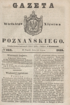 Gazeta Wielkiego Xięstwa Poznańskiego. 1839, № 160 (12 lipca)