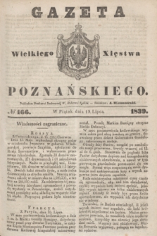 Gazeta Wielkiego Xięstwa Poznańskiego. 1839, № 166 (19 lipca)