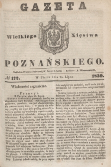 Gazeta Wielkiego Xięstwa Poznańskiego. 1839, № 172 (26 lipca)
