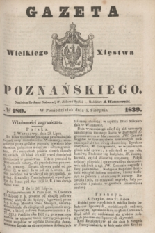 Gazeta Wielkiego Xięstwa Poznańskiego. 1839, № 180 (5 sierpnia)