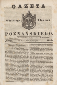 Gazeta Wielkiego Xięstwa Poznańskiego. 1840, № 201 (28 sierpnia)