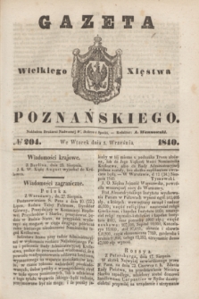 Gazeta Wielkiego Xięstwa Poznańskiego. 1840, № 204 (1 września)