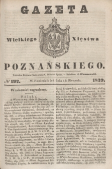 Gazeta Wielkiego Xięstwa Poznańskiego. 1839, № 192 (19 sierpnia)