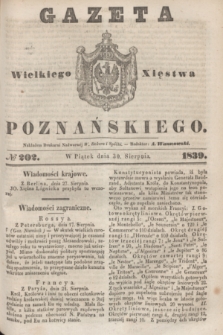 Gazeta Wielkiego Xięstwa Poznańskiego. 1839, № 202 (30 sierpnia)