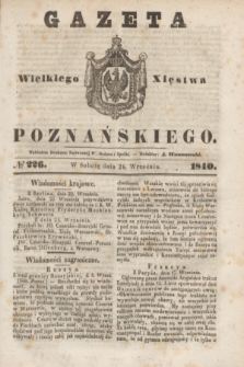 Gazeta Wielkiego Xięstwa Poznańskiego. 1840, № 226 (26 września)
