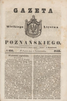 Gazeta Wielkiego Xięstwa Poznańskiego. 1840, № 231 (2 października)