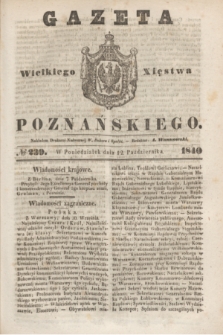 Gazeta Wielkiego Xięstwa Poznańskiego. 1840, № 239 (12 października)