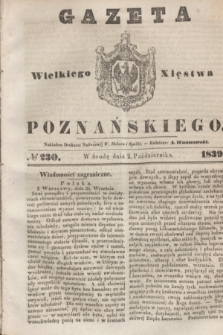 Gazeta Wielkiego Xięstwa Poznańskiego. 1839, № 230 (2 października)