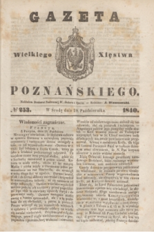 Gazeta Wielkiego Xięstwa Poznańskiego. 1840, № 253 (28 października)
