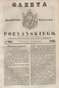 Gazeta Wielkiego Xięstwa Poznańskiego. 1839, № 236 (9 października)