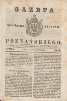 Gazeta Wielkiego Xięstwa Poznańskiego. 1840, № 261 (6 listopada)