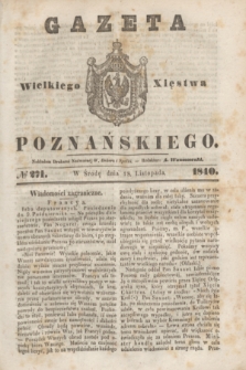 Gazeta Wielkiego Xięstwa Poznańskiego. 1840, № 271 (18 listopada)