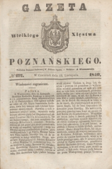 Gazeta Wielkiego Xięstwa Poznańskiego. 1840, № 272 (19 listopada)