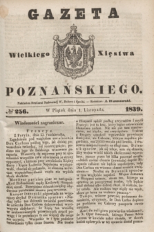 Gazeta Wielkiego Xięstwa Poznańskiego. 1839, № 256 (1 listopada)