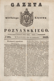 Gazeta Wielkiego Xięstwa Poznańskiego. 1840, № 275 (23 listopada)