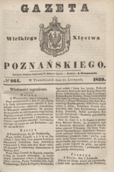 Gazeta Wielkiego Xięstwa Poznańskiego. 1839, № 264 (11 listopada)