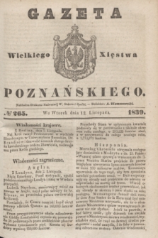 Gazeta Wielkiego Xięstwa Poznańskiego. 1839, № 265 (12 listopada)