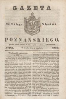 Gazeta Wielkiego Xięstwa Poznańskiego. 1840, № 283 (2 grudnia)