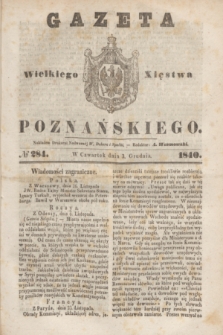Gazeta Wielkiego Xięstwa Poznańskiego. 1840, № 284 (3 grudnia)