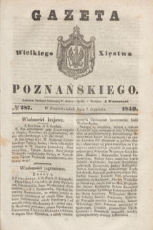 Gazeta Wielkiego Xięstwa Poznańskiego. 1840, № 287 (7 grudnia)