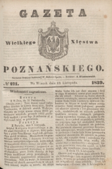 Gazeta Wielkiego Xięstwa Poznańskiego. 1839, № 271 (19 listopada)