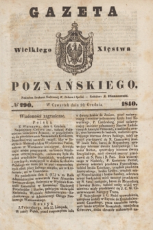 Gazeta Wielkiego Xięstwa Poznańskiego. 1840, № 290 (10 grudnia)