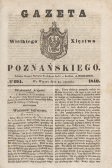 Gazeta Wielkiego Xięstwa Poznańskiego. 1840, № 294 (15 grudnia)