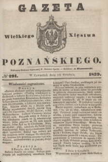 Gazeta Wielkiego Xięstwa Poznańskiego. 1839, № 291 (12 grudnia)