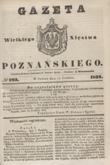 Gazeta Wielkiego Xięstwa Poznańskiego. 1839, № 293 (14 grudnia)