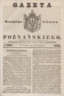Gazeta Wielkiego Xięstwa Poznańskiego. 1839, № 298 (20 grudnia)